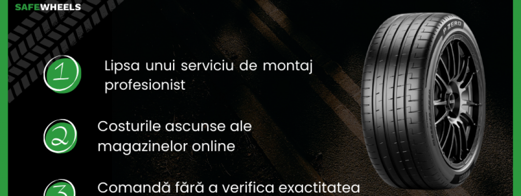 Top greseli cand cumperi anvelope online!